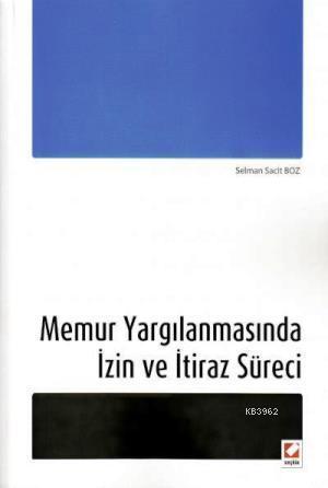 Memur Yargılanmasında İzin ve İtiraz Süreci