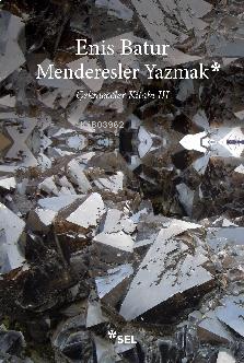 Menderesler Yazmak: Çekmeceler Kitabı III