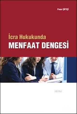 Menfaat Dengesi İcra Hukukunda