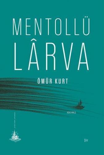 Mentollü Lârva