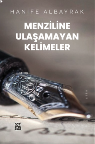 Menziline Ulaşamayan Kelimeler