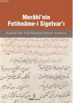 Merâhî'nin Fetihnâme-i Sigetvar'ı