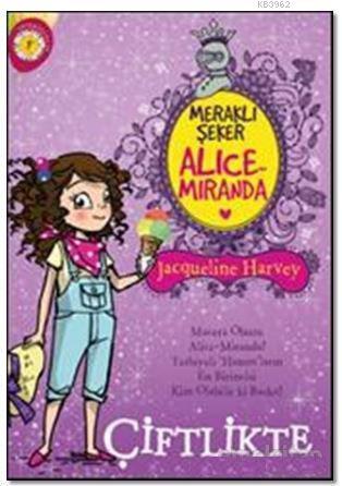 Meraklı Şeker Alice Miranda Çiftlikte