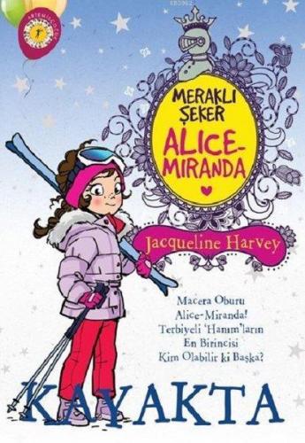 Meraklı Şeker Alice Miranda Kayakta