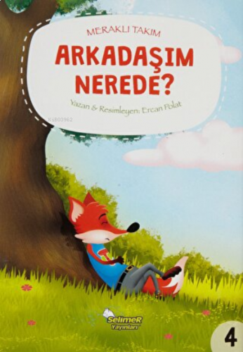 Meraklı Takım - Arkadaşım Nerede?