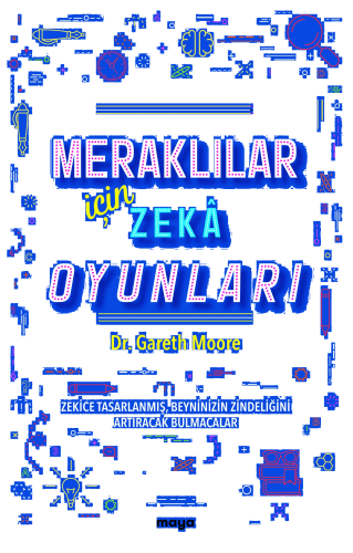 Meraklılar İçin Zekâ Oyunları;Zekice Tasarlanmış, Beyninizin Zindeliği