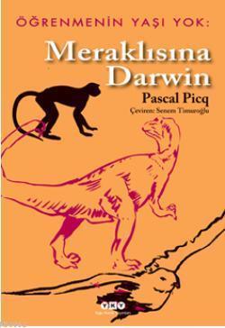 Meraklısına Darwin; Öğrenmenin Yaşı Yok 1