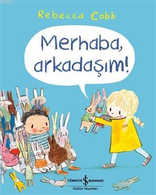 Merhaba, Arkadaşım!