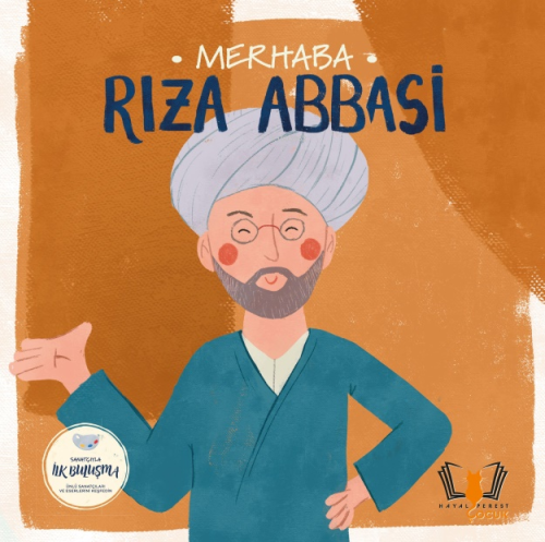 Merhaba Rıza Abbasi;Sanatçıyla İlk Buluşma