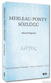 Merleau - Ponty Sözlüğü