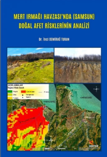 Mert Irmağı Havzası'nda ( Samsun ) Doğal Afet Risklerinin Analizi