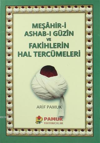 Meşahir-i Ashab-ı Güzin ve Fakihlerin Hal Tercümeleri