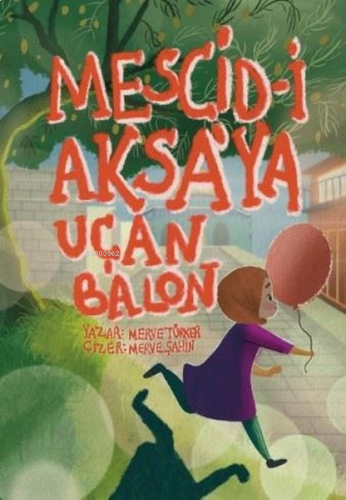 Mescid-i Aksa’ya Uçan Balon