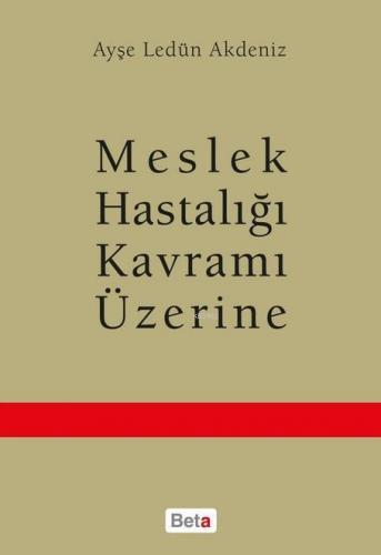 Meslek Hastalığı Kavramı Üzerine