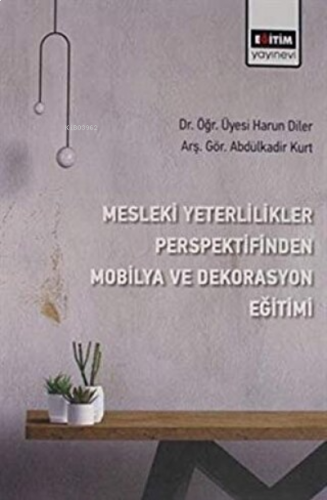 Mesleki Yeterlilikler Perspektifinden Mobilya ve Dekorasyon Eğitimi