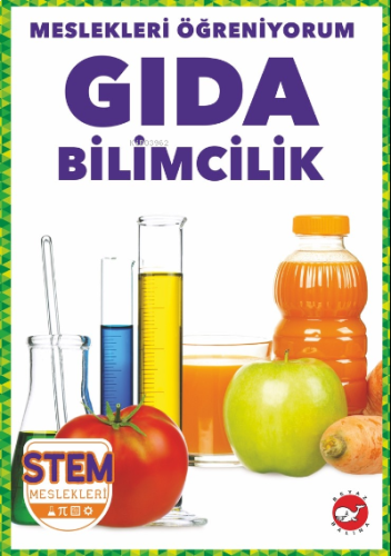 Meslekleri Öğreniyorum-Gıda Bilimcilik Stem Meslekleri