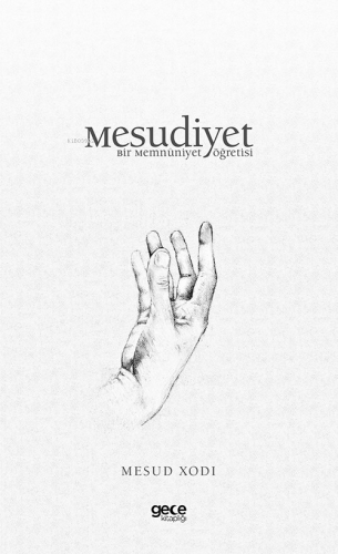 Mesudiyet;Bir Memnuniyet Öğretisi