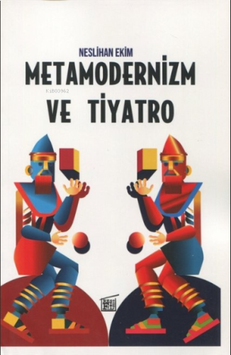 Metamodernizm ve Tiyatro