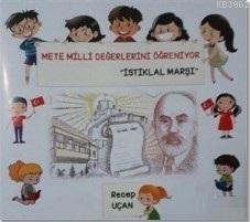 Mete Milli Değerlerini Öğreniyor "İstiklal Marşı"