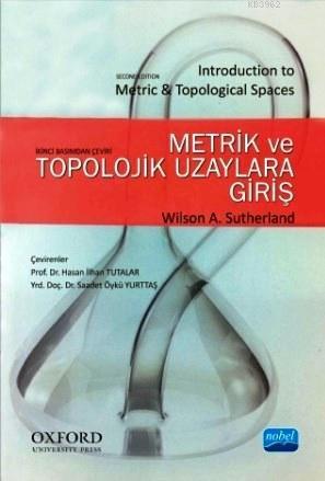 Metrik ve Topolojik Uzaylara Giriş