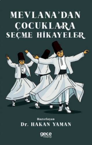 Mevlana’dan Çocuklara Seçme Hikayeler