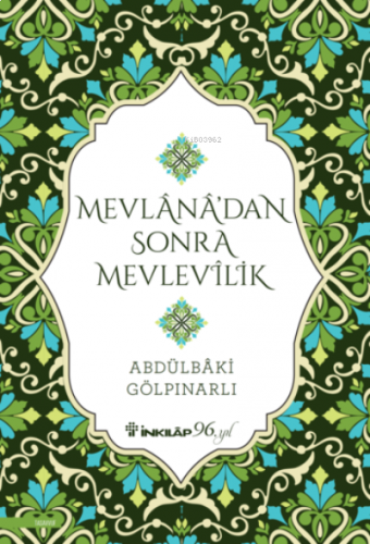 Mevlana’dan Sonra Mevlevilik