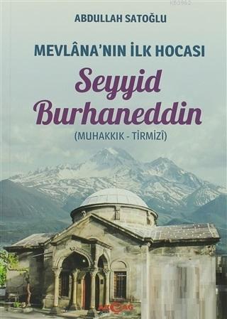 Mevlana'nın İlk Hocası Seyyid Burhaneddin