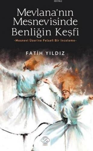 Mevlana'nın Mesnevisinde Benliğin Keşfi