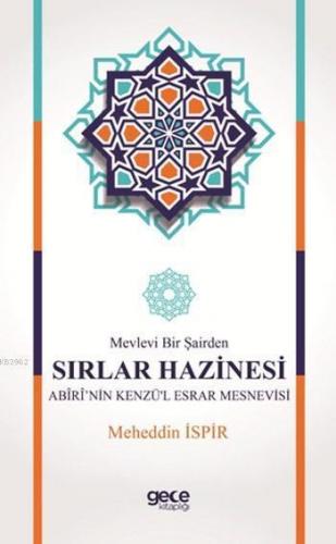 Mevlevi Bir Şairden Sırlar Hazinesi Abiri'nin Kenzü'l Esrar Mesnevisi