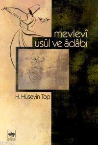 Mevlevî Usûl ve Âdâbı