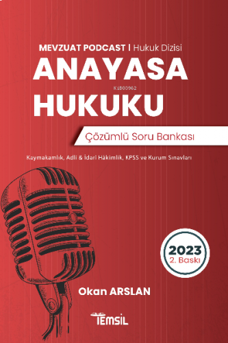 Mevzuat Podcast Anayasa Hukuku ;Çözümlü Soru Bankası (Kaymakamlık, Adl