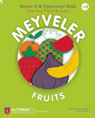 Meyveler - Fruits - Boyanı Al & Öğrenmeye Başla - Get Your Paint & Lea