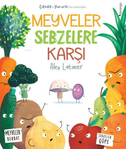 Meyveler Sebzelere Karşı