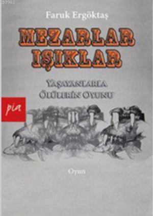 Mezarlar - Işıklar