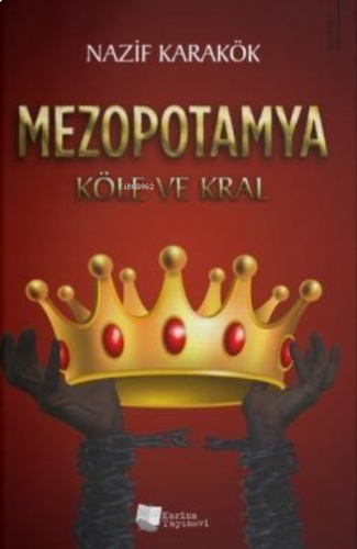 Mezopotamya – Köle ve Kral