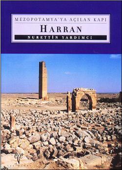 Mezopotamya'ya Açılan Kapı Harran