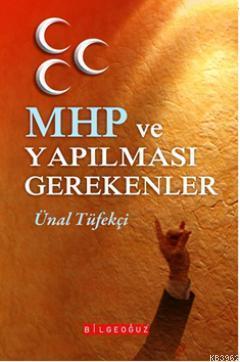 MHP ve Yapılması Gerekenler