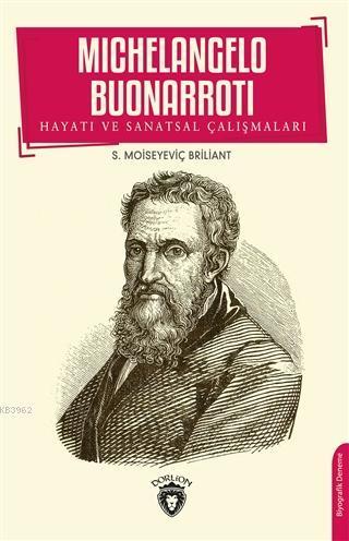 Michelangelo Buonarroti Hayatı ve Sanatsal Çalışmaları