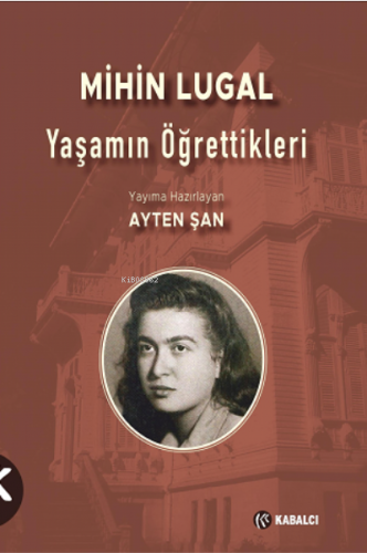 Mihin Lugal Yaşamın Öğrettikleri