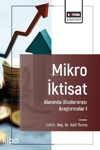 Mikro İktisat Alanında Uluslararası Araştırmalar I