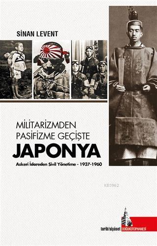 Militarizmden Pasifizme Geçişte Japonya