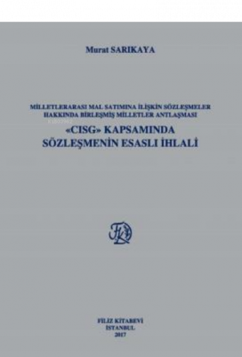 Milletlerarası Mal Satımına İlişkin Sözleşmeler Hakkında Birleşmiş Mil