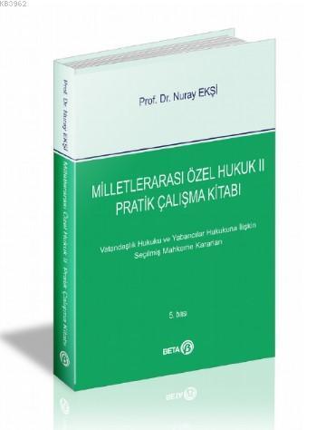 Milletlerarası Özel Hukuk Pratik Çalışma Kitabı II