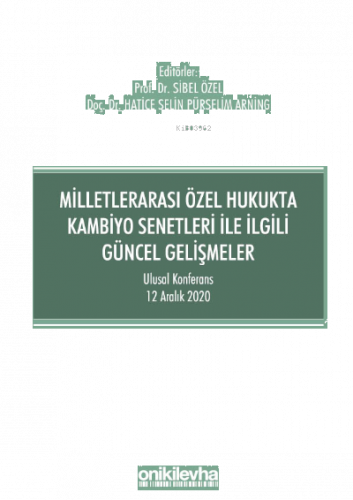 Milletlerarası Özel Hukukta Kambiyo Senetleri İle İlgili Güncel Gelişm