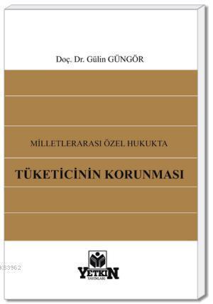 Milletlerarası Özel Hukukta Tüketicinin Korunması