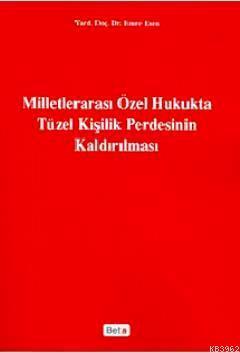 Milletlerarası Özel Hukukta Tüzel Kişilik Perdesinin Kaldırılması