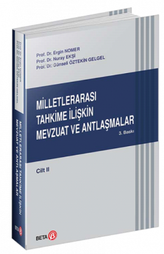 Milletlerarası Tahkime İlişkin Mevzuat ve Antlaşmalar - Cilt II