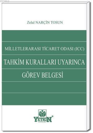 Milletlerarası Ticaret Odası (ICC) Tahkim Kuralları Uyarınca Görev Bel