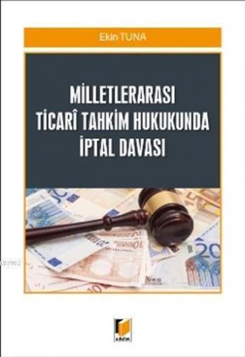 Milletlerarası Ticari Tahkim Hukukunda İptal Davası