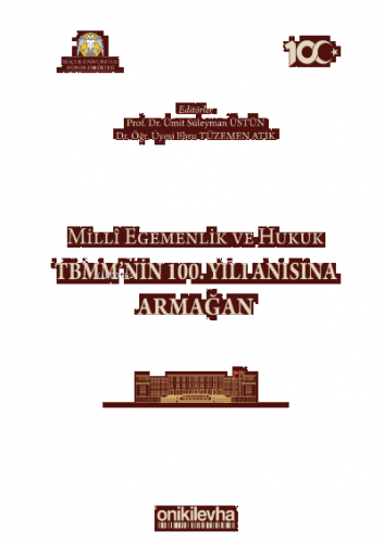 Milli Egemenlik ve Hukuk TBMM'nin 100. Yılı Anısına Armağan